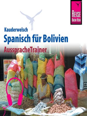 cover image of Reise Know-How Kauderwelsch AusspracheTrainer Spanisch für Bolivien
